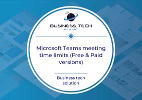 ms teams meeting time limit