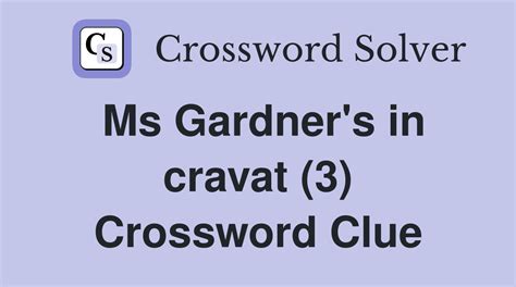 ms. gardner crossword clue