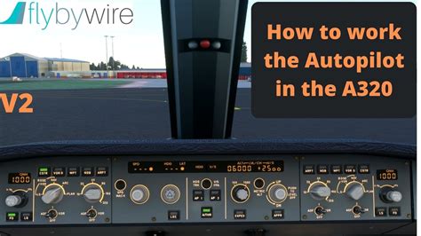 Msfs A320 Autopilot Tutorial