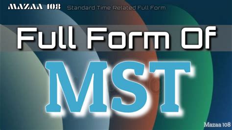 mst full form in time