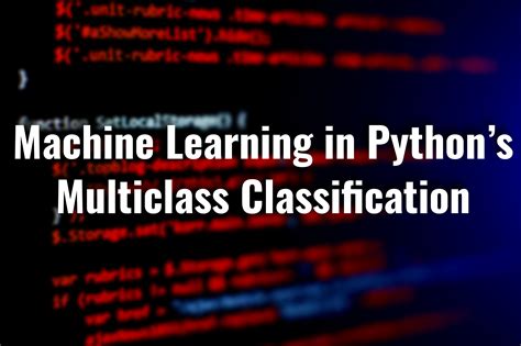 multiclass classification in machine learning python