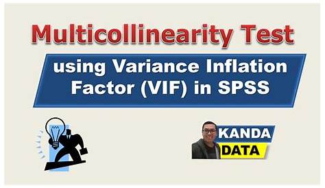 Learn to Test for Multicollinearity in SPSS With Data From