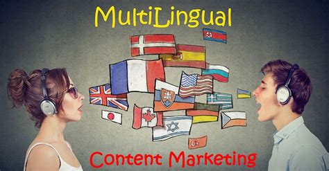 Multilingual Content Marketing: Unlocking Global Opportunities In 2023