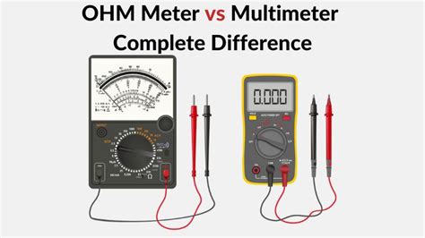 Multimeter Vs Ohm Meter