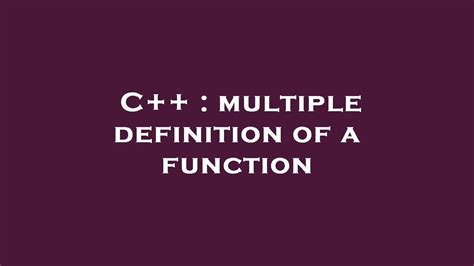 multiple definition of function c++