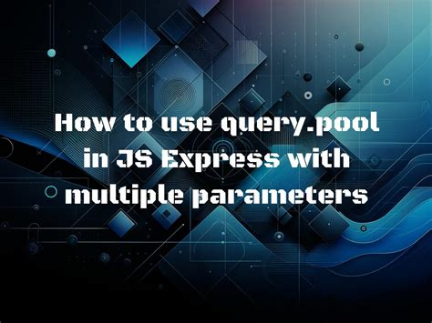 Multiple Parameters Express