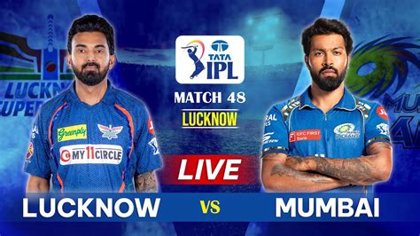 mumbai lucknow ipl live score