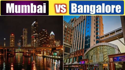 mumbai or bangalore which is better