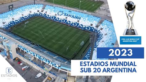 mundial sub 20 argentina 2023 estadios