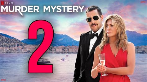 Murder Mystery 2 Release Date, Cast, And Plot What We Know So Far