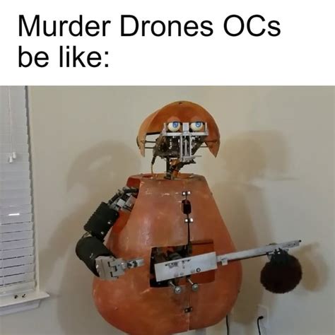 murder drones react to memes