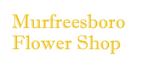 Murfreesboro Flower Shop: Your Go-To Destination For Beautiful Blooms