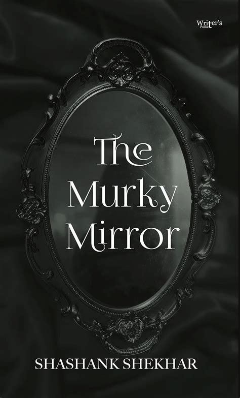 Murky mirror