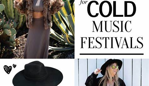 Music Festival Outfits For Cold Outfit Fashion