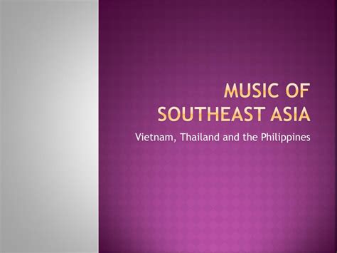 music of southeast asia ppt