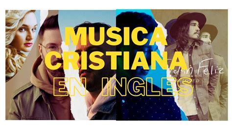 musica cristiana en ingles juvenil