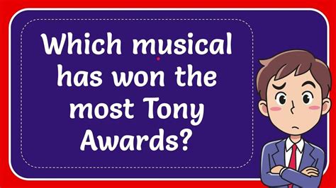 musical with most tony awards