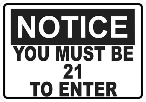 You Must Be 21 To Enter Sign Entrance Signs, SKU S912621