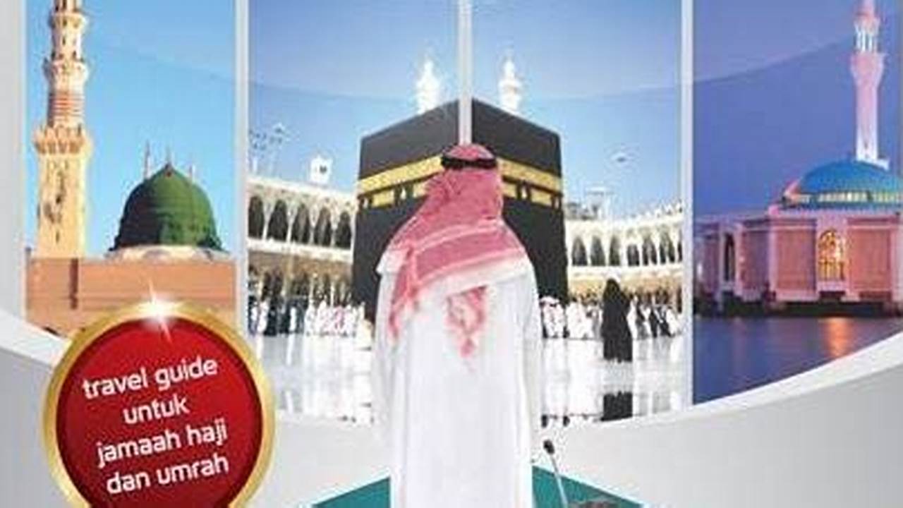 Muthowif: Panduan Lengkap untuk Jamaah Haji dan Umrah