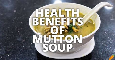 Mutton Bone Soup Benefits