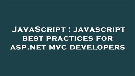 Mvc Javascript Best Practices