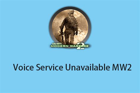 MW2 Voice Service Unavailable How To Fix