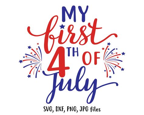 My First 4th of July Svg 1st Fourth of July Firework Cut