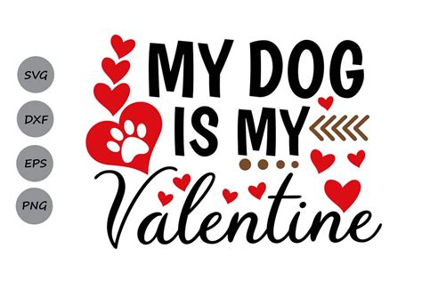 My Dog is My Valentine SVG. Jpg. Png & Pdf Etsy