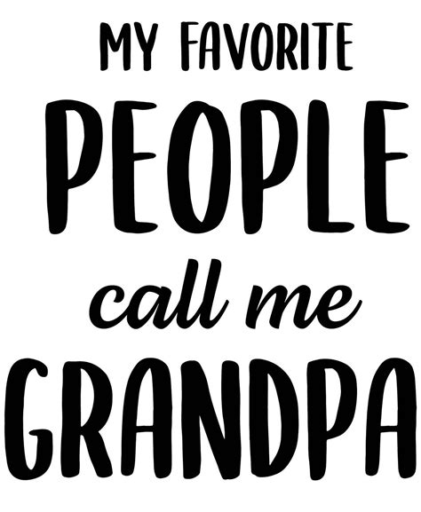 My Favorite People Call Me Grandpa Quote Svg Cricut Cut Files Etsy