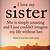 my sister quotes