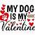 my valentine is my dog