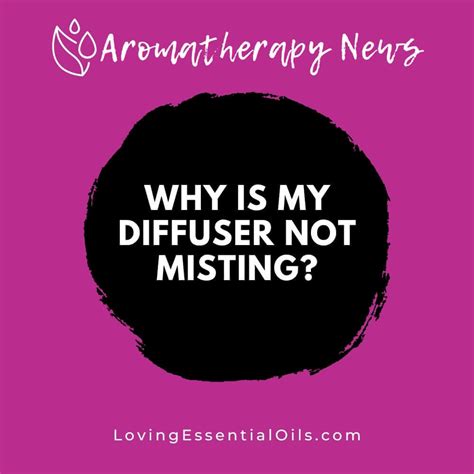 Why Is My Diffuser Not Misting