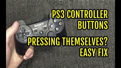 My Ps3 Controller Presses Buttons By Itself