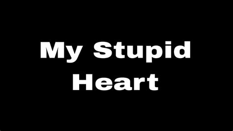 my stupid heart tiktok