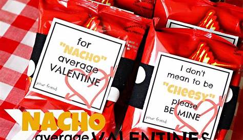 Nacho Valentine Decorations And Gift Funny Ordinary A Free