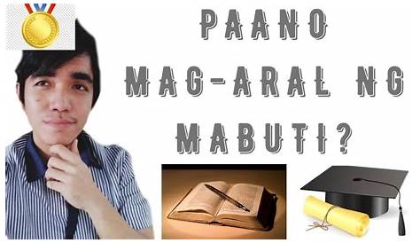 PAANO MAG-ARAL NG MABUTI? - YouTube