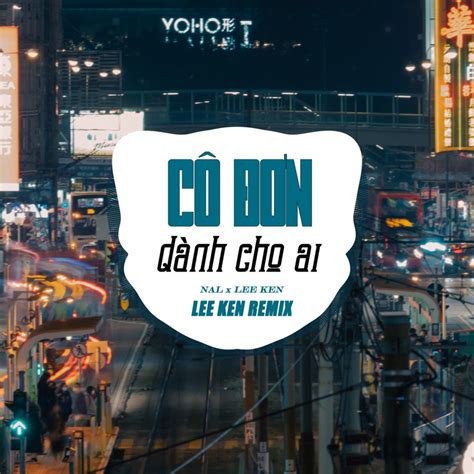 nal cô đơn dành cho ai b - remix house lyrics