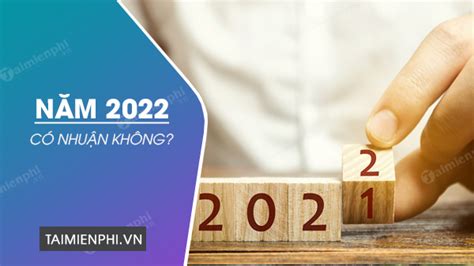 nam 2022 co nhuan khong