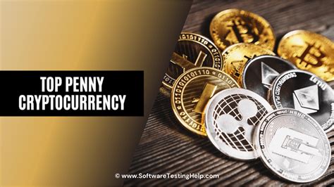 name Of Top Penny Cryptocurrency To commit In