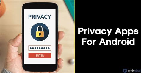 name of the Best Android Privacy Apps to protect Your concealment