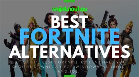 name of the Best Fortnite Alternatives for Windows / iOS / Android