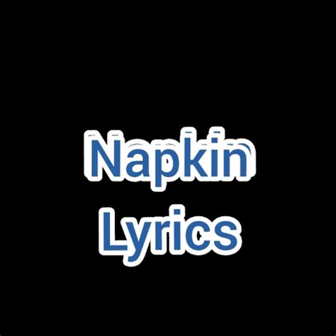 Napkin Lyrics