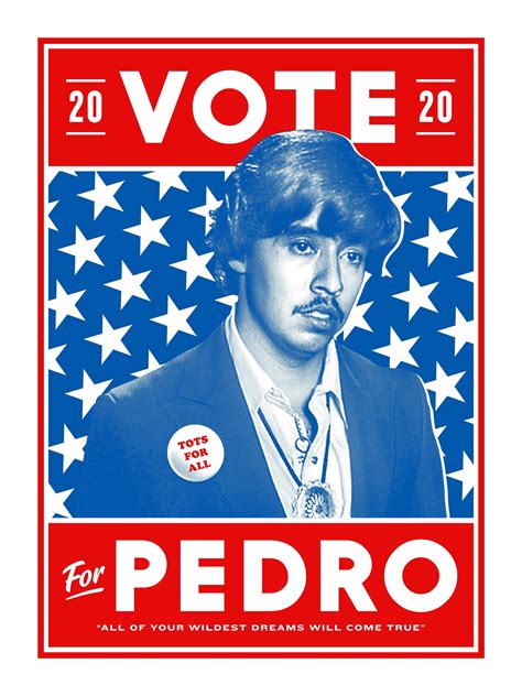 napoleon dynamite vote for pedro poster