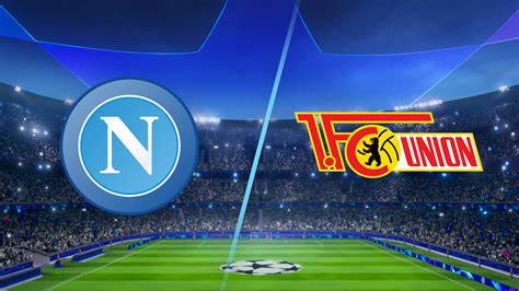 napoli vs union berlin