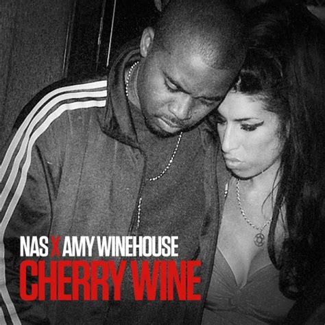 nas amy winehouse cherry wine