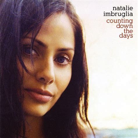 natalie imbruglia counting down the days