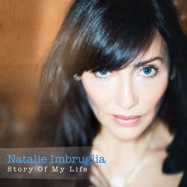 natalie imbruglia story of my life