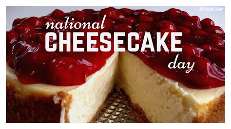National Cheese Cake Day