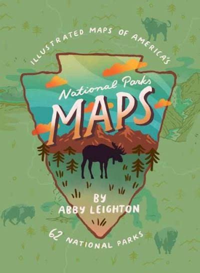 National Parks Maps By Abby Leighton