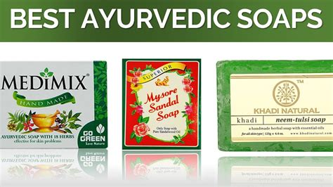 10 Best Ayurvedic Soaps in India with Price Top Ten Herbal Soaps in